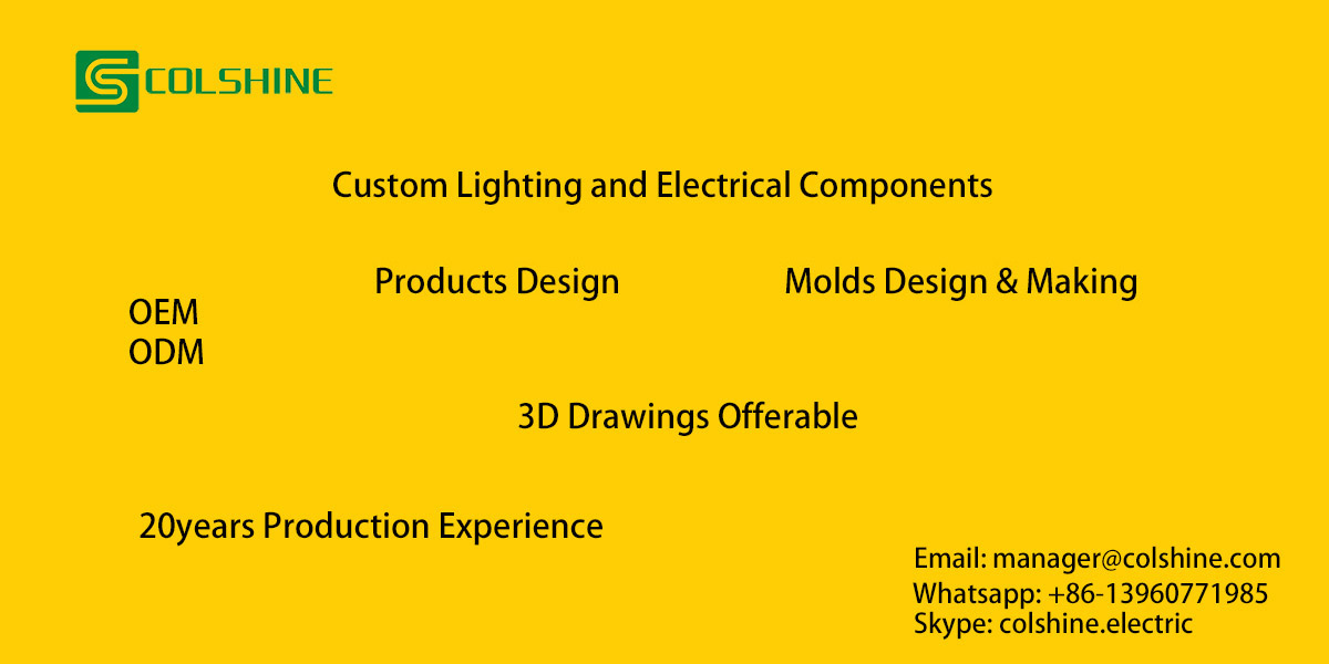 Colshine offers custom service for lighting and components
